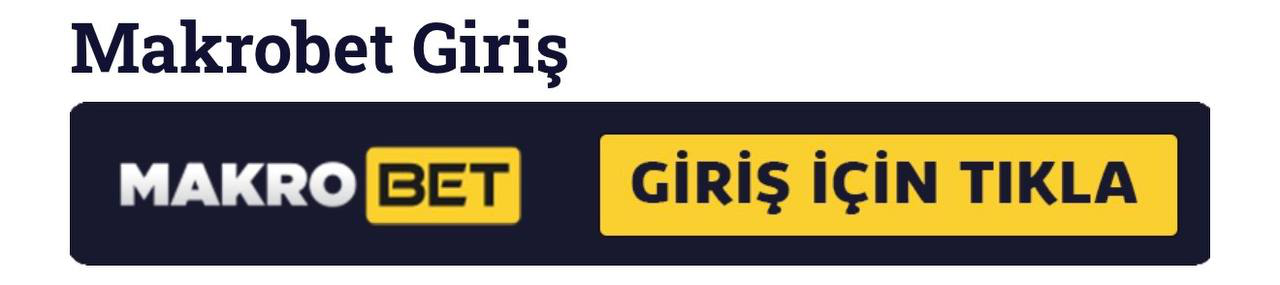 Makrobet Giriş İçin Tıkla